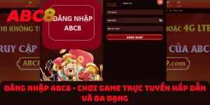 Đăng Nhập ABC8 - Chơi Game Trực Tuyến Hấp Dẫn Và Đa Dạng