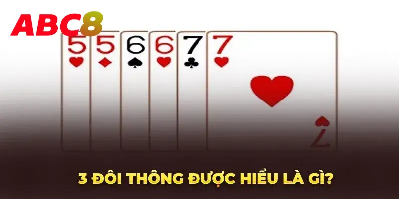 Giới thiệu 3 đôi thông là gì